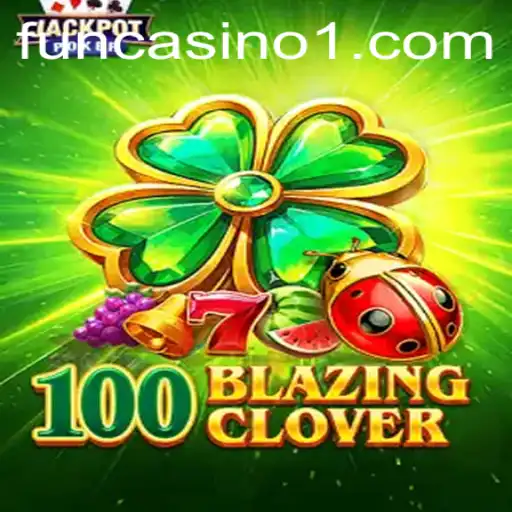 Unleashing the Excitement of 100BlazingClover: A New Era of Gaming