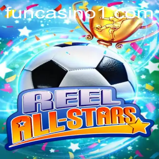ReelAllStars: The Ultimate Gaming Experience